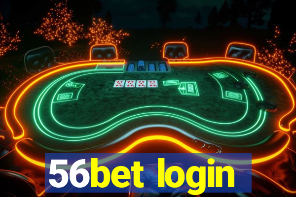 56bet login